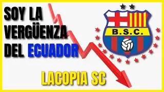 La ca&iacute;da de Barcelona SC (LACOPIA SC)