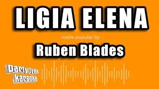 Ruben Blades - Ligia Elena (Versión Karaoke)