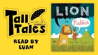 Electric Umbrella's Tall Tales - 'Lion Vs Rabbit'