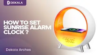How to set sunrise alarm clock for Dekala Arches Button Version  ?