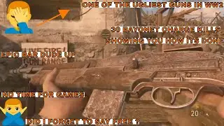 30 BAYONET KILLS FOR EPIC BAR DUDE UP COD WW2
