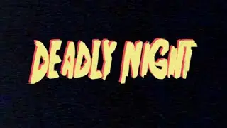 Deadly Night... Demo