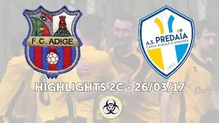 HIGHLIGHTS 2C - 19/03/2017: FC Adige - ASD Predaia C.R. D'Anaunia 0-4