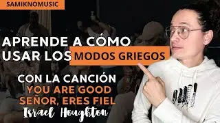 YOU ARE GOOD by Israel Houghton - 2 PARTE: PASO a PASO - ARMONIA MODAL