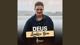 Deus Lembra Bem