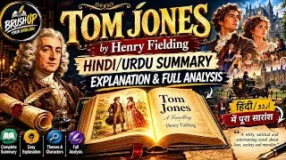 Tom Jones by Henry Fielding in Hindi/urdu summary Explanation and full analysis