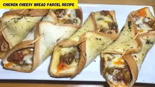 Chicken Cheesy Bread Parcel Recipe | Homemade Chicken Cheesy Bread Parcel Recipe #chickenparcel
