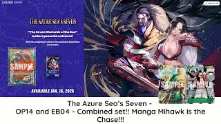 The Azure Sea's Seven OP14 and EB04 - One Piece's first combined set!!! MANGA MIHAWK IS THE CHASE!!!