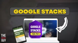 Как Google Entity Stacks помогает пресс-релизам выделяться