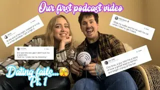 Our First Podcast | Dating Fails 🫣 part 1
