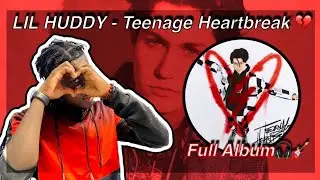 LIL HUDDY- TEENAGE HEARTBREAK💔 FULL ALBUM REACTION | UK🇬🇧 (Chase Hudson Can SING!!)