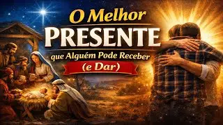 📖 O Melhor Presente que Alguém Pode Receber (e Dar) - Dia de Reis - Epifania