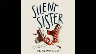 Silent Sister Audiobook by Megan Davidhizar