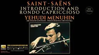 Saint-Saëns: Introduction and Rondo Capriccioso (reference recording: Yehudi Menuhin / 1958)