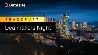 M&A Data Room Provider, Datasite, Hosts Dealmakers Night Frankfurt 2024