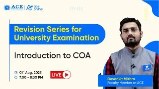Introduction to COA | Revision Series for University Examination | ACE Engineeering College Live