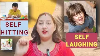 Control Self-Hitting & Self-Laughing in Autism Kids