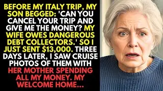I Gave My Son $13,000 for His Wife’s Bills — Then Found Out They Took Everyone on a Cruise But Me...
