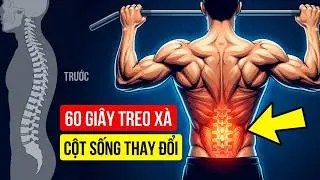 Thử 30 Ngày Treo Xà KẾT QUẢ bất ngờ thay đổi CỘT SỐNG của tôi