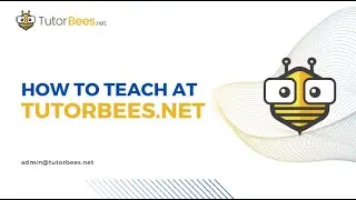 TutorBees.net | How to Start Teaching on the Platform