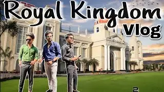 The Royal Kingdom Resort | Pilibhit | My First Vlog | 2 Radiant Stars