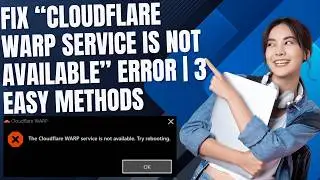 Как исправить ошибку &laquo;Сервис Cloudflare WARP недоступен&raquo; | 3 простых способа