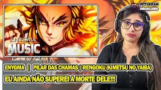 Reagindo a Pilar das Chamas | Rengoku (Kimetsu no Yaiba) | Enygma