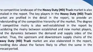 Global Heavy Duty (HD) Truck Industry 2015 Market Share, Research, Analysis, Trends and Overview