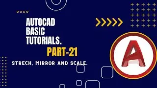 AutoCAD Basic tutorials. Part 21. Stretch, Mirror and scale.