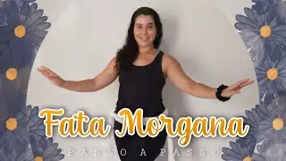 Fata Morgana | PASSO A PASSO | Roberto Leal | Vem DanSah