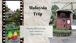 Malaysia - Penang Hill Funicular, Lower station to Upper Station