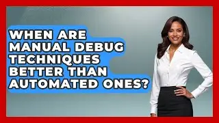 When Are Manual Debug Techniques Better Than Automated Ones? - Learn To Troubleshoot