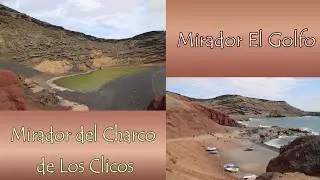 Lanzarote - Mirador del Charco de Los Clicos & Mirador El Golfo
