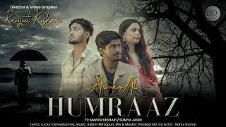 HUMRAAZ Full Video Song | Arman Ali | Ft. Mantu Keshari , Somya Jaish 