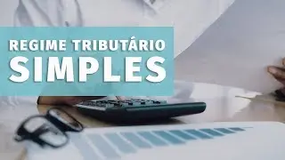 Regime Tribut&aacute;rio - Simples