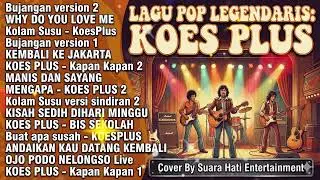 Koes Plus Terpopuler: Auto Damai & Tidur Nyenyak! Playlist Santai Anti Stres 😌🎶