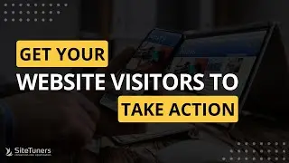 Get Your Website Visitors to Take Action
