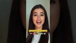 Singing Hello in 12 Different Languages🎤 #hello #singing