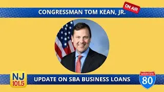 Rep. Kean Discusses SBA Relief for Small Businesses on NJ101.5