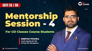 GATE 2026 Mentorship Session 4 - with Deepak Poonia | GO Classes