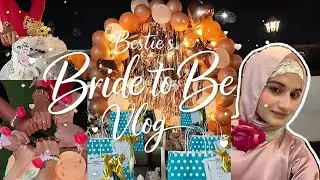 I Cried , We Laughed | Bestie's Bride-To-Be Vlog 💍🤍