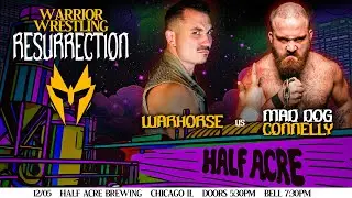 WARHORSE v Mad Dog Connelly FULL MATCH - Warrior Wrestling Resurrection - Half Acre Beer