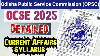 Odisha Civil Services 2025 l Syllabus Topic wise l OCS CA  SYLLABUS 