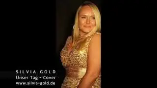 Silvia Gold - Unser Tag - Helene Fischer - COVER