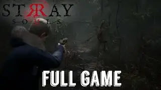 Stray Souls - Full Game