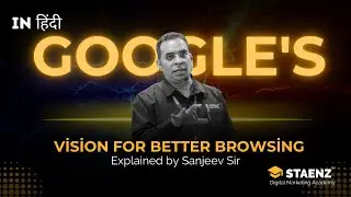 How Google is Improving Your Experience with Ads! | Insights from Sanjeev Sir | STAENZ