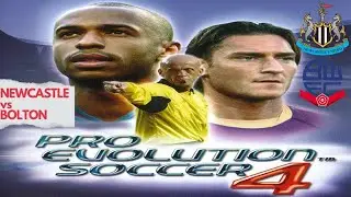 PES 4 - NEWCASTLE vs BOLTON (Full Match)