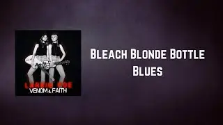 Larkin Poe - Bleach Blonde Bottle Blues (Lyrics)