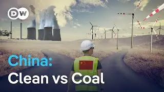 Can Beijing build coal plants and cut emissions? | DW News