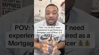You don&rsquo;t need experience to get hired as a Mortgage Loan Officer!